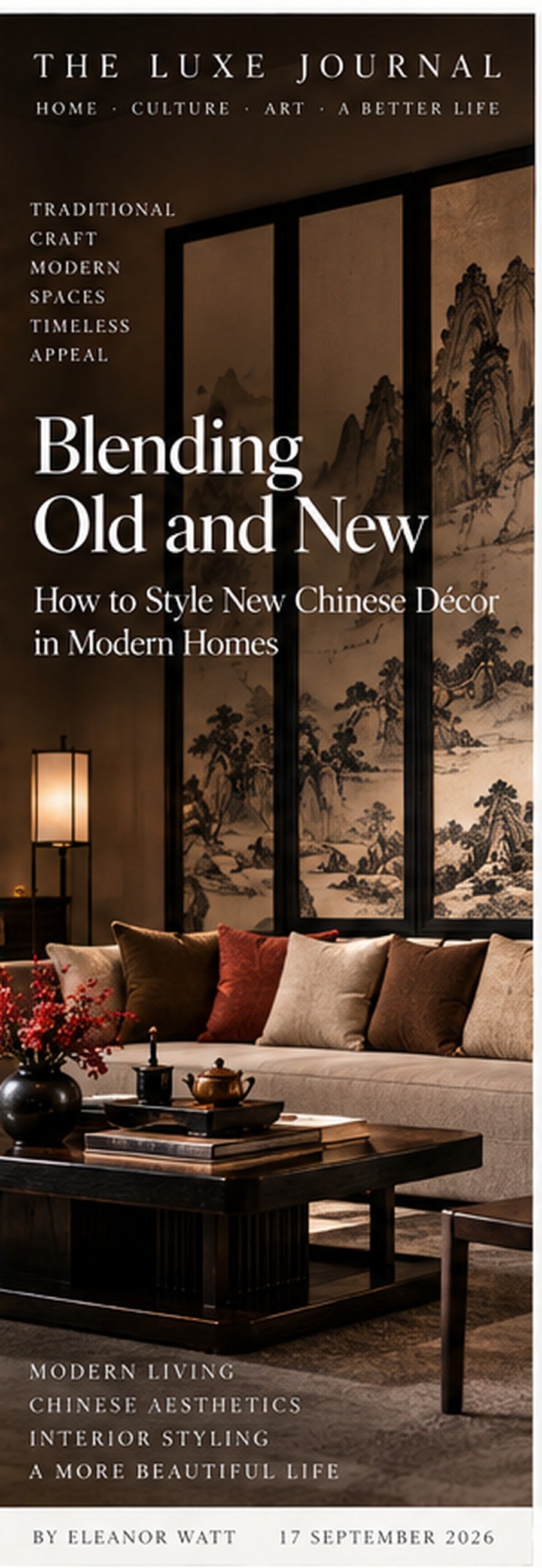 The Luxe Journal cover for Blending Old and New, featuring a contemporary New Chinese living room with landscape screens, tea table and warm architectural lighting