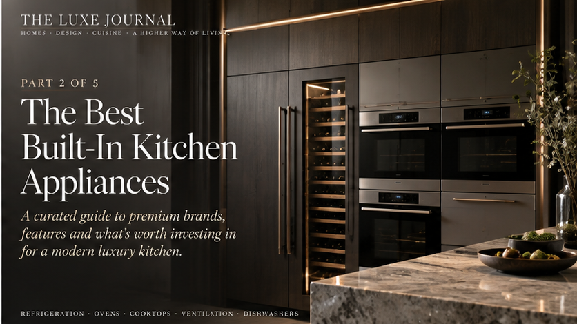 THE LUXE JOURNAL best built-in kitchen appliances editorial cover with integrated ovens, refrigeration and wine storage
