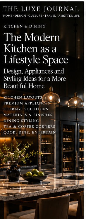The Luxe Journal modern kitchen design editorial cover featuring a refined contemporary kitchen and dining space