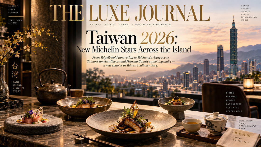 THE LUXE JOURNAL cover for MICHELIN Guide Taiwan 2026 and Taiwan culinary travel