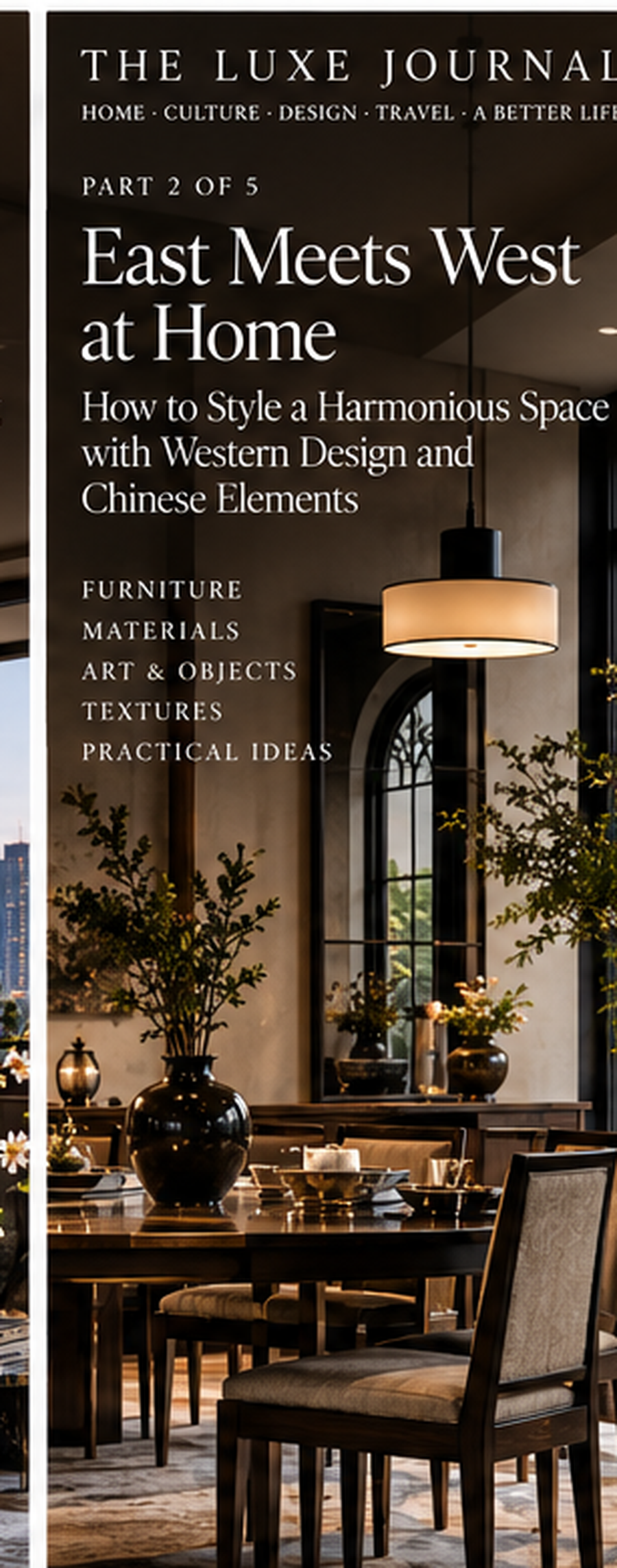 East meets West interior styling with European furniture and New Chinese decorative elements, Part 2